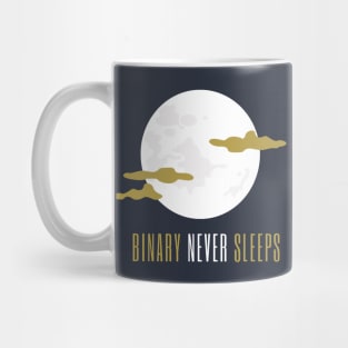 Binary Never Sleeps Mug